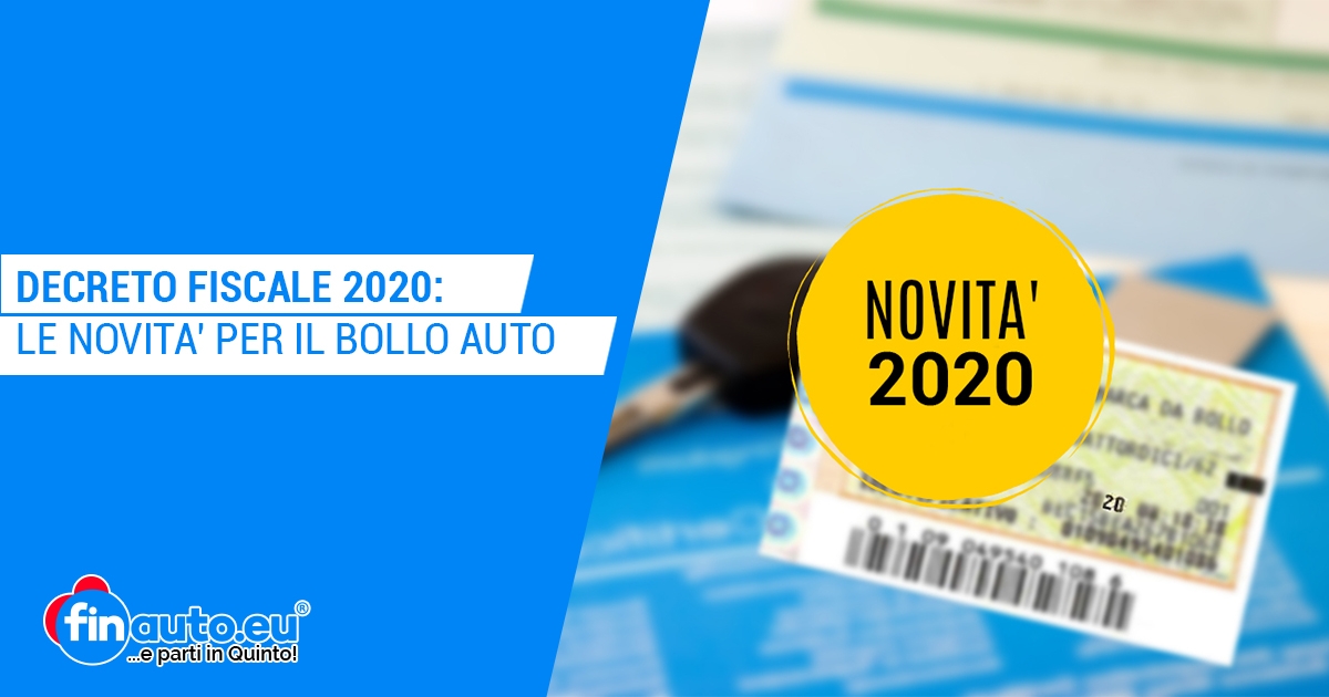 Decreto fiscale 2020 le novità per il bollo auto