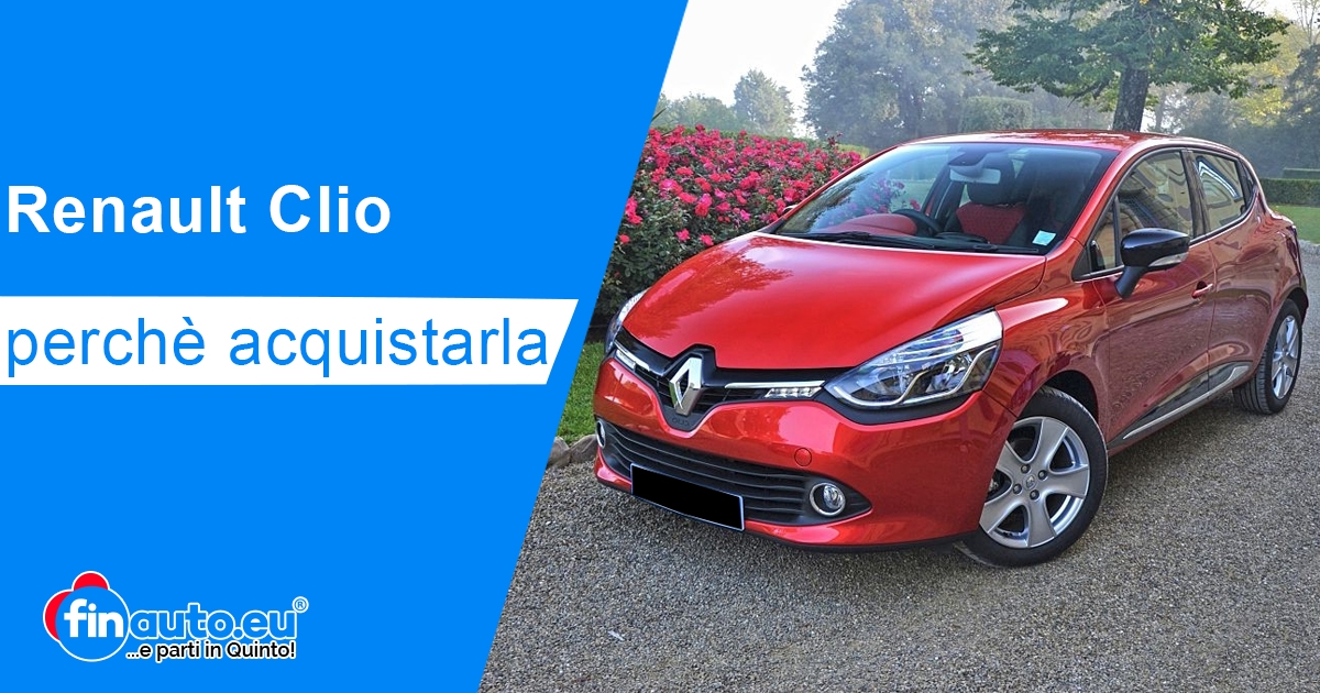 Renault Clio: perché acquistarla e cosa ne pensano gli italiani